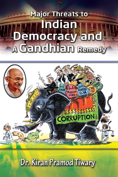 Major Threats to Indian Democracy and A Gandhian Remedy